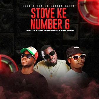 STOVE KE NUMBER 6 by Oska Minda Ka Borena Music