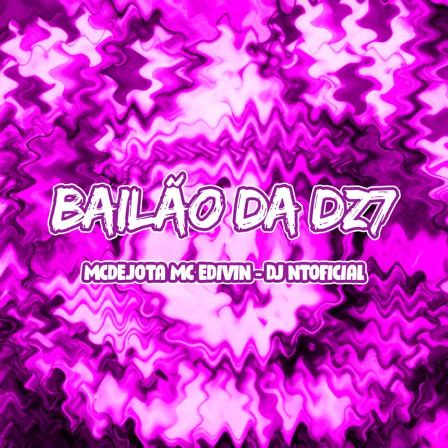 Bailão da Dz7