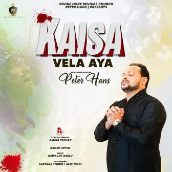 Kaisa Vela Aya by Kawaljit Bablu