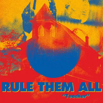 Teacher by Rule Them All