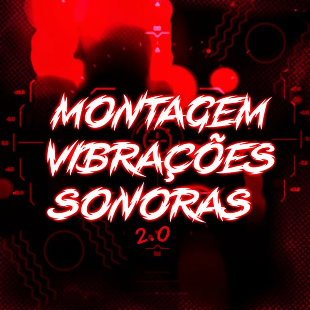 MONTAGEM VIBRAÇÕES SONORAS 2.0