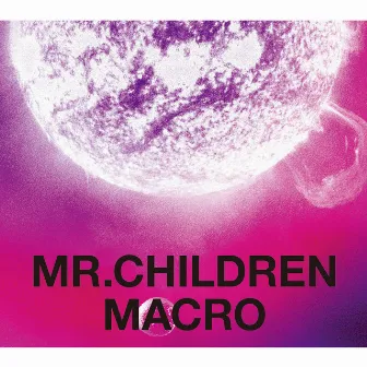 Mr.Children 2005 - 2010 <macro> by Mr.Children