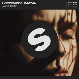 Walk Away (feat. Kaptan) by LVNDSCAPE