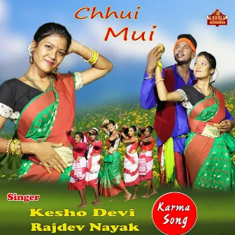 Chhui Mui by Rajdev Nayak