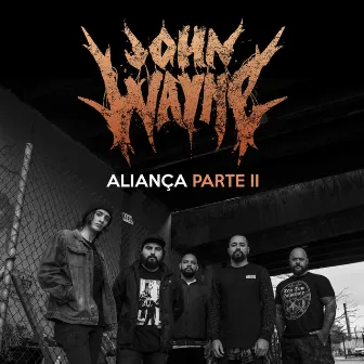 Aliança, Pt. II by John Wayne