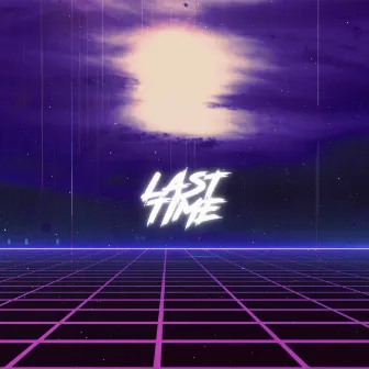 Last Time by Chris Keya