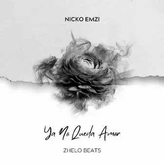 Ya No Queda Amor by Nicko Emzi