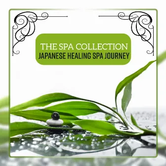 The Spa Collection: Japanese Healing Spa Journey by Oriental Spa Sanctuary