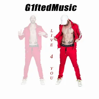 Live for You by G1ftedmusic