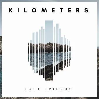 Lost Friends by Kilometerz