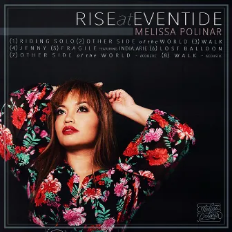 Rise at Eventide by Melissa Polinar