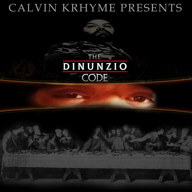 THE DINUNZIO CODE (PROD. CALVIN KRHYME)