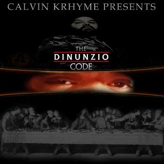 THE DINUNZIO CODE (PROD. CALVIN KRHYME) by AL Dinunzio