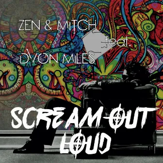 Scream out Loud by Mitch