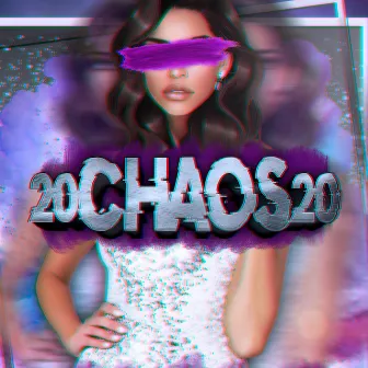 Chaos 2020 by martyboi