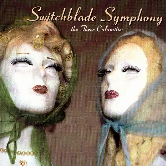 The Three Calamities by Switchblade Symphony