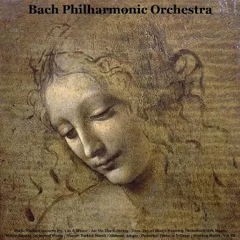 Bach: Violin Concerto No. 1 in A Minor - Air On The G String - Jesu, Joy of Man's Desiring / Schubert: Ave Maria / Walter Rinaldi: Orchestral Works / Mozart: Turkish March / Albinoni: Adagio / Pachelbel: Canon in D Major / Wedding March, Vol. III by Bach Philharmonic Orchestra