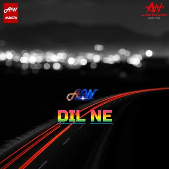 Dil Ne (Instrumental) by Aw