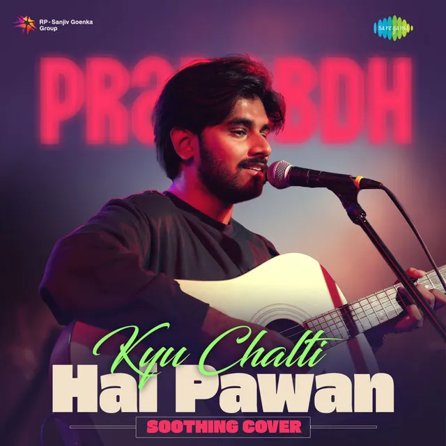 Kyu Chalti Hai Pawan (Soothing Cover)