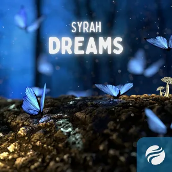 Dreams by Syrah