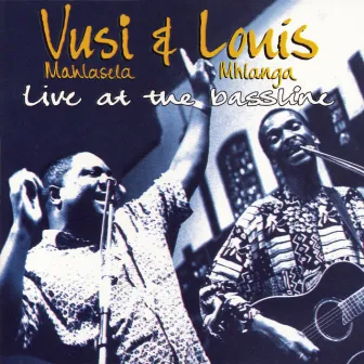 Live at the Bassline by Vusi Mahlasela