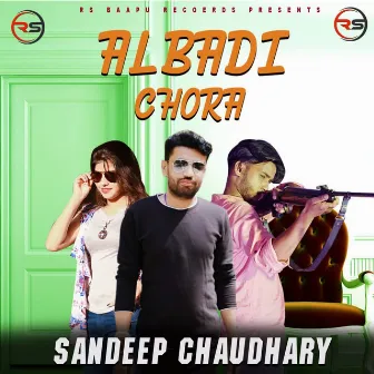 Albadi Chora by Sandeep Chaudhary