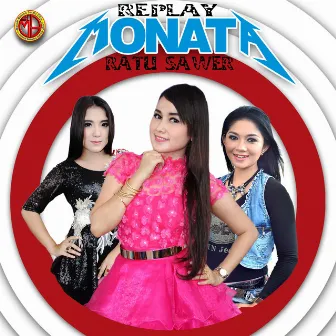 Monata Replay Ratu Sawer by Lely Yuanita