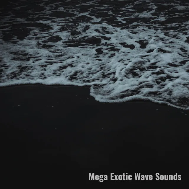 Mega Exotic Wave Sounds