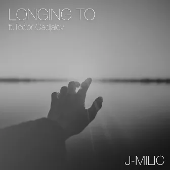 Longing To by J-MILIC