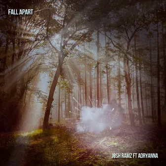 Fall Apart by Jøsh Ramz