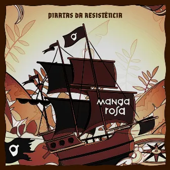 Piratas da Resistência by Manga Rosa Reggae Music