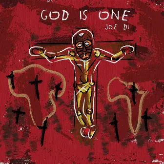 God Is One by Joe Di