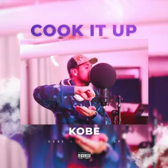 Cook it up by Kobe