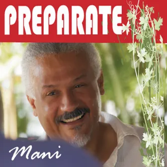 PREPARATE by Mani