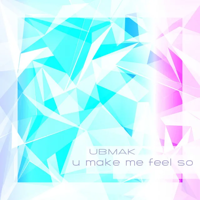 U Make Me Feel So - Now Ibiza 2014 Radio Remix