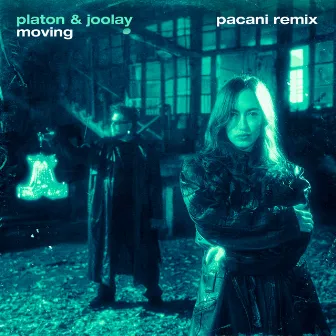 Moving (PACANI Remix) by Joolay