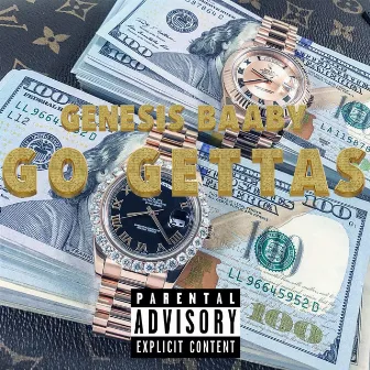 Go Gettas by Genesis Baaby