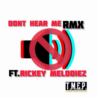 Dont Hear Me (Remix) by Drex ltg