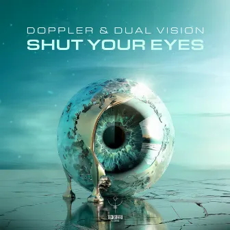 Shut Your Eyes by Dual Vision