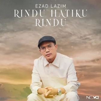 Rindu Hatiku Rindu by Ezad Lazim