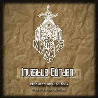 Invisible Burden by Weapon Of The Masses