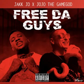 Free Da Guys by Jakk Jo