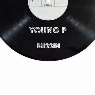 Bussin by Young P