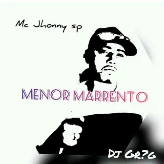 Menor Marrento by MC JHONNY SP