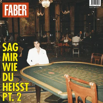 Sag mir wie du heisst (Pt.2) by Faber