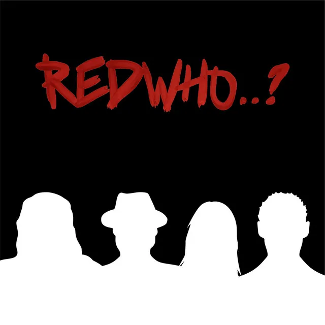 Redwho..?