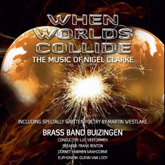 Clarke: When Worlds Collide by Brass Band Buizingen