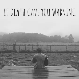 If Death Gave You Warning by Julie Neal