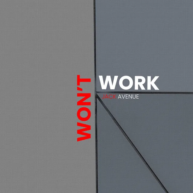 Won't Work - Radio Mix