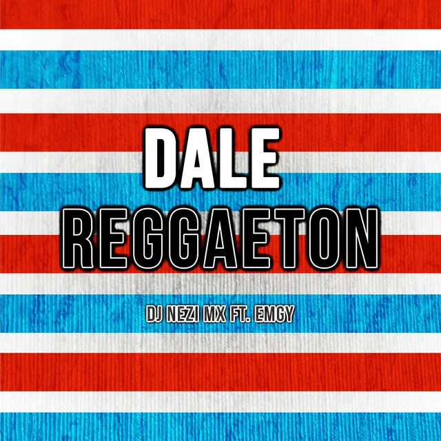 Dale Reggaeton